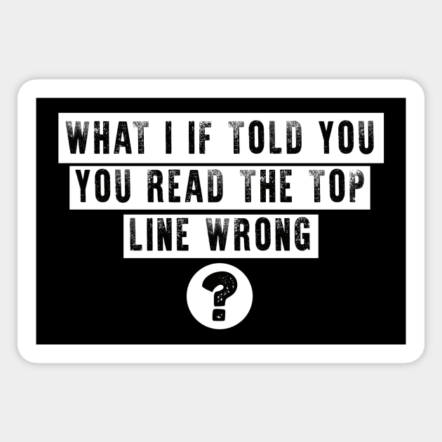 YOU rEAD WRONG funny slogan Sticker by Kingrocker Clothing